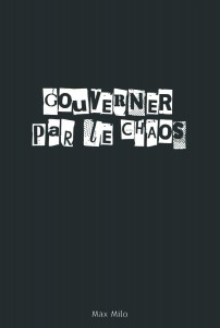 Gouverner par le chaos